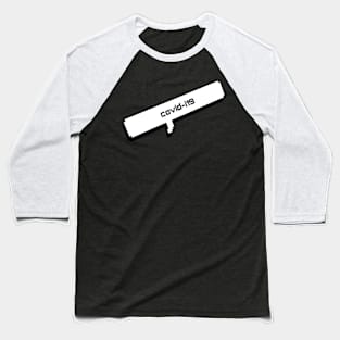 Covid 19 Baseball T-Shirt